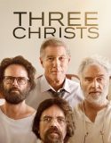 Three Christs 2017 izle